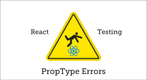 Testing PropType Errors