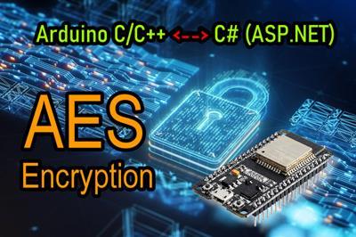 Thumbnail for AES Encrypted Data Transmission between Arduino (ESP32) and C# (ASP.NET)
