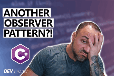 Thumbnail for Examples of The Observer Pattern in C# – How to Simplify Event Management